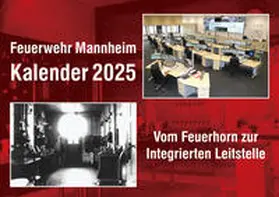 Kunkel / Straßel / Müller |  Feuerwehr Mannheim Kalender 2025 | Sonstiges |  Sack Fachmedien