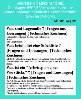Wagner |  VERZEICHNIS MECHATRONIK: Grundlagen-BEGRIFFE werden erklaert  - in German language: alphabetical index of technical terms mechatronics | eBook | Sack Fachmedien