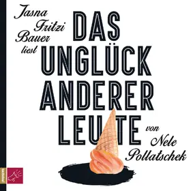 Pollatschek |  Das Unglück anderer Leute | Sonstiges |  Sack Fachmedien