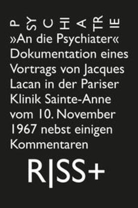 Pazzini / Lacan / Boelderl |  Wullschleger, A: RISS+ »Psychiatrie« | Buch |  Sack Fachmedien