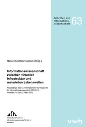 Hobohm |  Informationswissenschaft zwischen virtueller Infrastruktur und materiellen Lebenswelten | Buch |  Sack Fachmedien