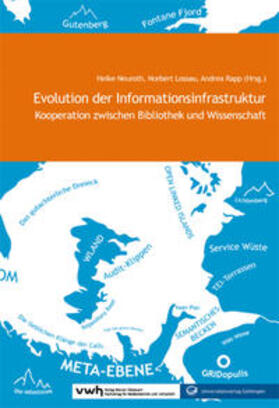 Neuroth / Lossau / Rapp |  Evolution der Informationsinfrastruktur | Buch |  Sack Fachmedien