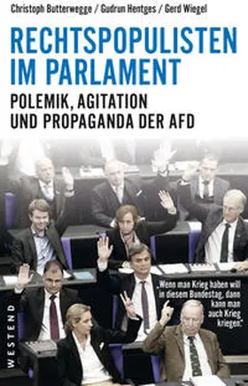 Butterwegge / Hentges / Wiegel |  Rechtspopulisten im Parlament | Buch |  Sack Fachmedien