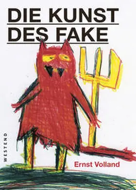 Volland |  Die Kunst des Fake | Buch |  Sack Fachmedien