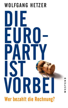 Hetzer |  Die Euro-Party ist vorbei | eBook | Sack Fachmedien