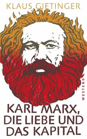 Gietinger |  Karl Marx, die Liebe und das Kapital | eBook | Sack Fachmedien