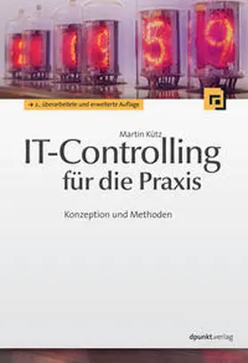 Kütz | IT-Controlling für die Praxis | Buch | 978-3-86490-003-7 | sack.de