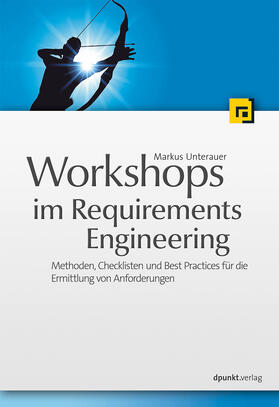 Unterauer |  Workshops im Requirements Engineering | Buch |  Sack Fachmedien