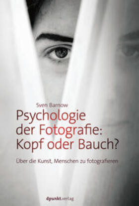 Barnow |  Psychologie der Fotografie: Kopf oder Bauch? | Buch |  Sack Fachmedien