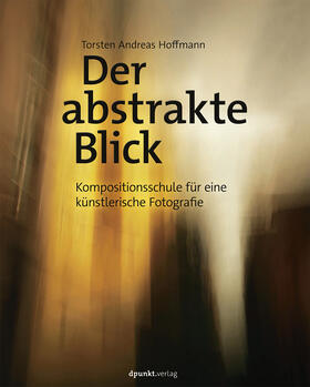 Hoffmann |  Der abstrakte Blick | Buch |  Sack Fachmedien