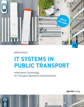 Scholz |  IT Systems in Public Transport | Buch |  Sack Fachmedien