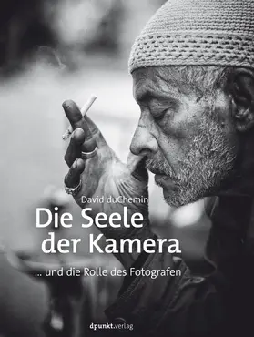 duChemin |  Die Seele der Kamera | Buch |  Sack Fachmedien