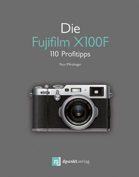 Pfirstinger |  Die Fujifilm X100F | Buch |  Sack Fachmedien