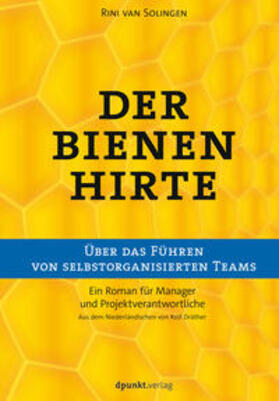 van Solingen |  Der Bienenhirte - über das Führen von selbstorganisierten Teams | Buch |  Sack Fachmedien
