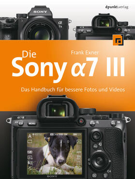 Exner |  Die Sony Alpha 7 III | Buch |  Sack Fachmedien