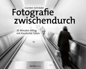 Schröder |  Fotografie zwischendurch | Buch |  Sack Fachmedien