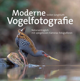 Jungbluth |  Moderne Vogelfotografie | Buch |  Sack Fachmedien