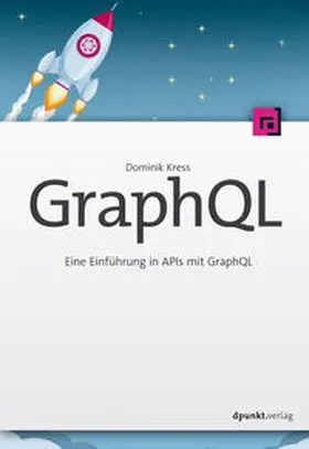 Kress |  GraphQL | Buch |  Sack Fachmedien