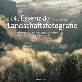 Neill |  Die Essenz der Landschaftsfotografie | Buch |  Sack Fachmedien