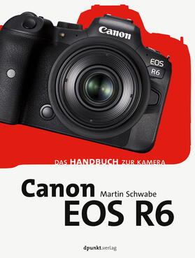 Schwabe |  Canon EOS R6 | Buch |  Sack Fachmedien