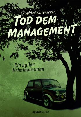 Kaltenecker |  Tod dem Management | Buch |  Sack Fachmedien