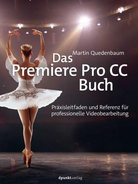 Quedenbaum |  Das Premiere Pro CC-Buch | Buch |  Sack Fachmedien