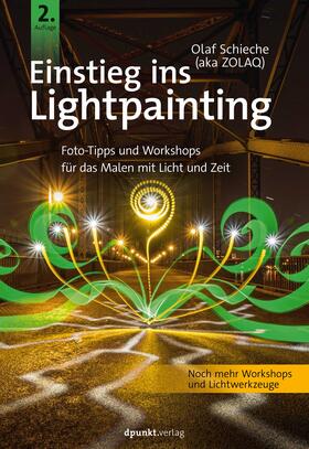 Schieche |  Einstieg ins Lightpainting | Buch |  Sack Fachmedien