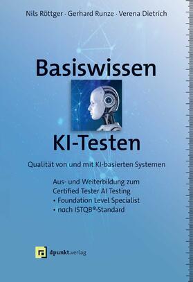 Röttger / Runze / Dietrich | Basiswissen KI-Testen | Buch | 978-3-86490-947-4 | sack.de