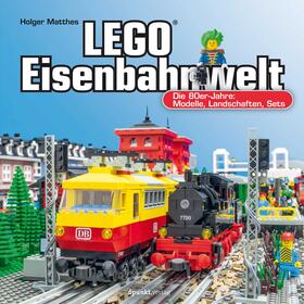 Matthes |  LEGO®-Eisenbahnwelt | Buch |  Sack Fachmedien
