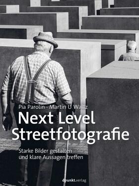 Parolin / Waltz |  Next Level Streetfotografie | Buch |  Sack Fachmedien