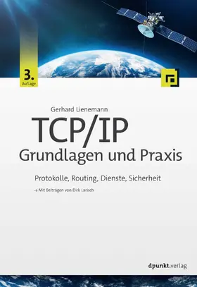 Lienemann / Larisch |  TCP/IP - Grundlagen und Praxis | Buch |  Sack Fachmedien