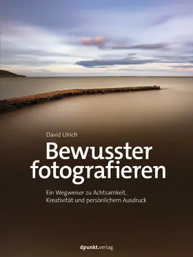 Ulrich |  Bewusster fotografieren | Buch |  Sack Fachmedien