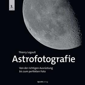 Legault |  Astrofotografie | Buch |  Sack Fachmedien