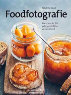 Saadi |  Foodfotografie | Buch |  Sack Fachmedien