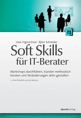 Vigenschow / Schneider |  Soft Skills für IT-Berater | eBook | Sack Fachmedien