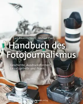 Bauernschmitt / Ebert |  Handbuch des Fotojournalismus | eBook | Sack Fachmedien