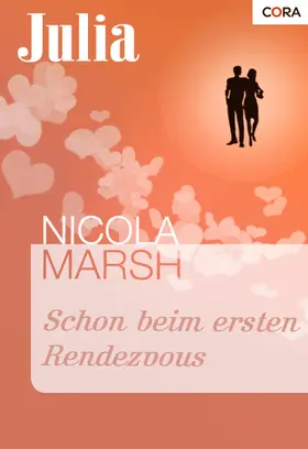 Marsh |  Schon beim ersten Rendezvous | eBook | Sack Fachmedien