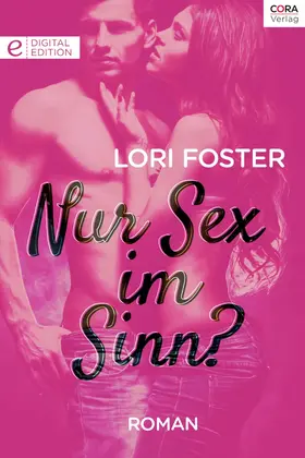 Foster |  Nur Sex im Sinn? | eBook | Sack Fachmedien