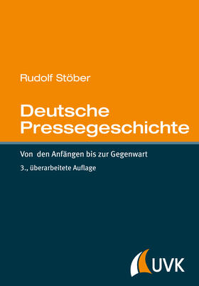 Stöber |  Deutsche Pressegeschichte | eBook | Sack Fachmedien