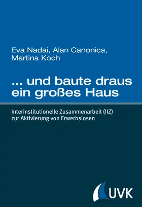 Nadai / Koch / Canonica |  … und baute draus ein großes Haus | eBook | Sack Fachmedien