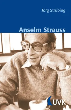 Strübing / Schnettler |  Anselm Strauss | eBook | Sack Fachmedien