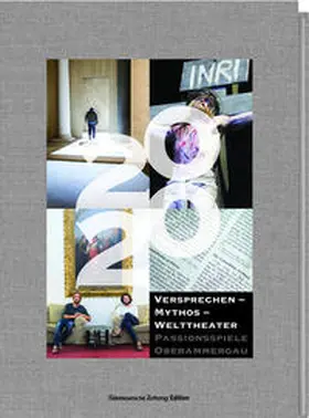 Beck / Lutz | Versprechen-Mythos-Welttheater PASSIONSSPIELE OBERAMMERGAU 2020 | Buch | 978-3-86497-536-3 | sack.de