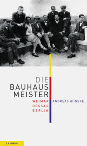 Hüneke |  Die Bauhausmeister | Buch |  Sack Fachmedien