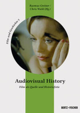 Greiner / Wahl |  Audiovisual History | Buch |  Sack Fachmedien