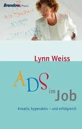 Weiss |  ADS im Job | Buch |  Sack Fachmedien