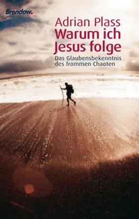 Plass |  Warum ich Jesus folge | eBook | Sack Fachmedien