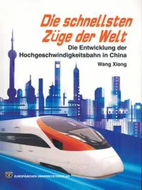 Wang |  Die schnellsten Züge der Welt | Buch |  Sack Fachmedien