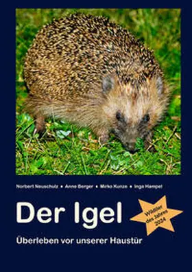 Neuschulz / Berger / Kunze |  Der Igel | Buch |  Sack Fachmedien