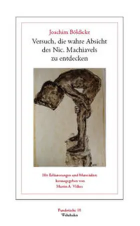 Böldicke / Völker |  Versuch, die wahre Absicht des Nic. Machiavels zu entdecken | Buch |  Sack Fachmedien