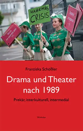 Schößler |  Drama und Theater nach 1989 | Buch |  Sack Fachmedien